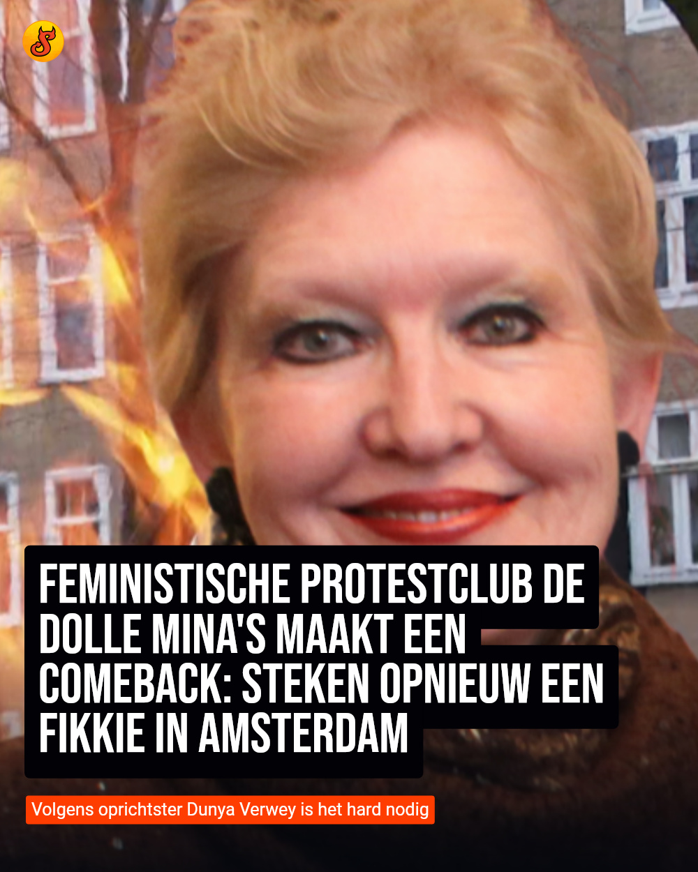 Feministische protestclub de Dolle Mina's maakt een comeback: steken opnieuw een fikkie in Amsterdam