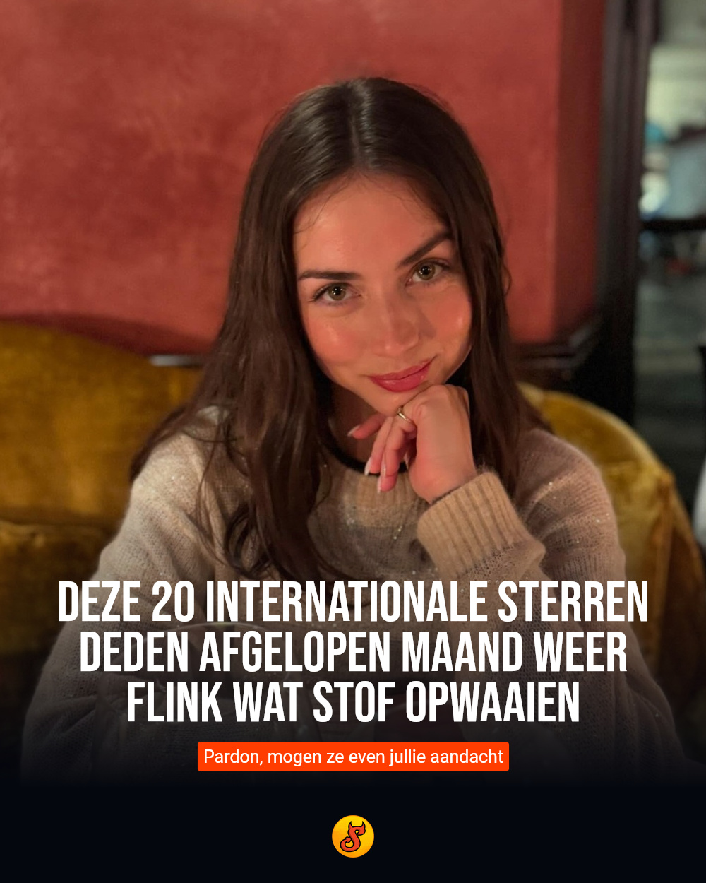 Deze 20 internationale sterren deden afgelopen maand weer flink wat stof opwaaien