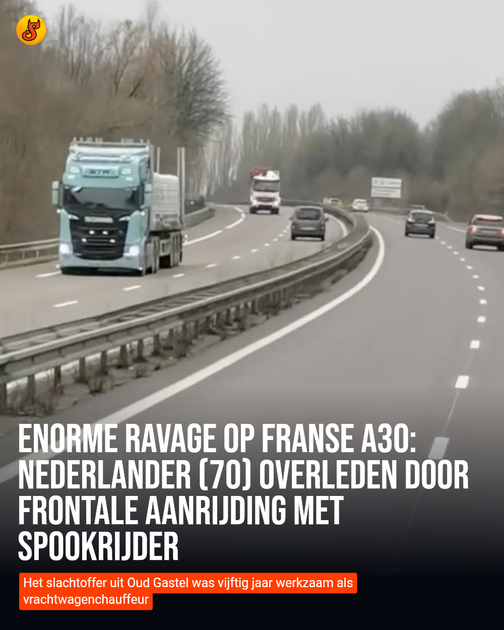 Enorme ravage op Franse A30: Nederlander (70) overleden door frontale aanrijding met spookrijder