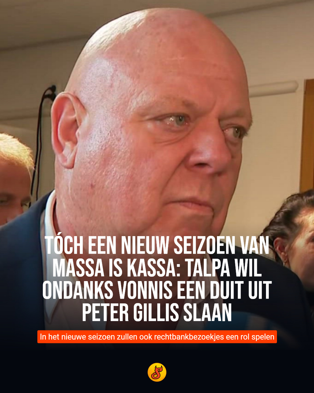 Tóch een nieuw seizoen van Massa is Kassa: Talpa wil ondanks vonnis een duit uit Peter Gillis slaan