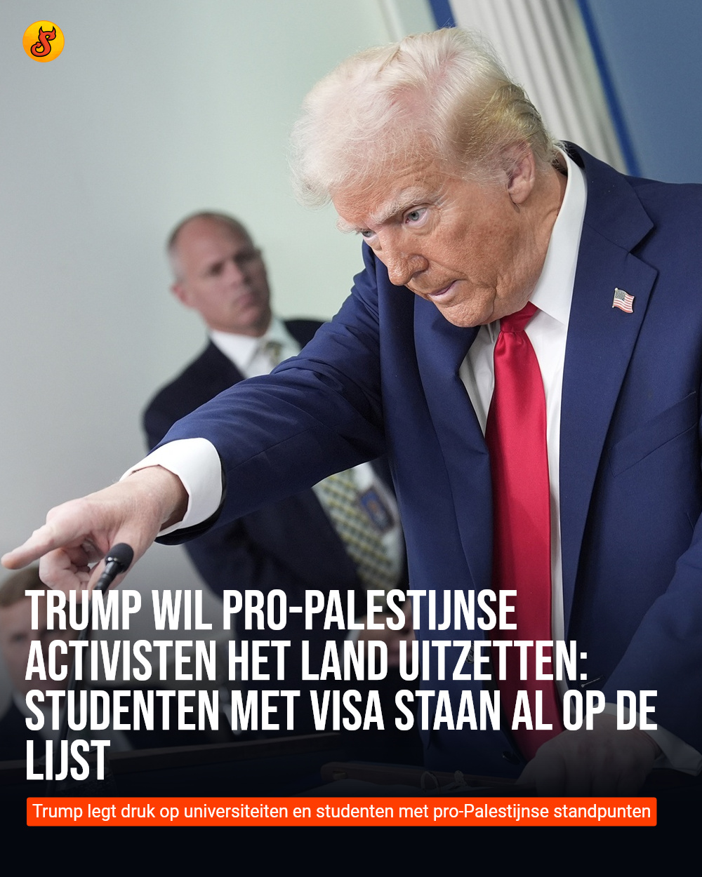 Trump wil pro-Palestijnse activisten het land uitzetten: studenten met visa staan al op de lijst