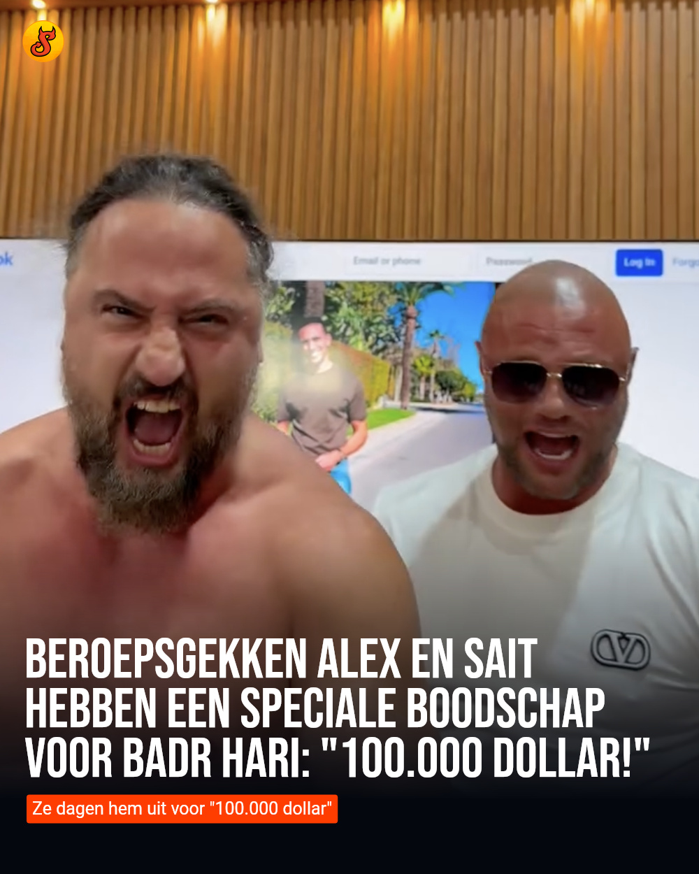 Beroepsgekken Alex en Sait hebben een speciale boodschap voor Badr Hari: "100.000 dollar!"