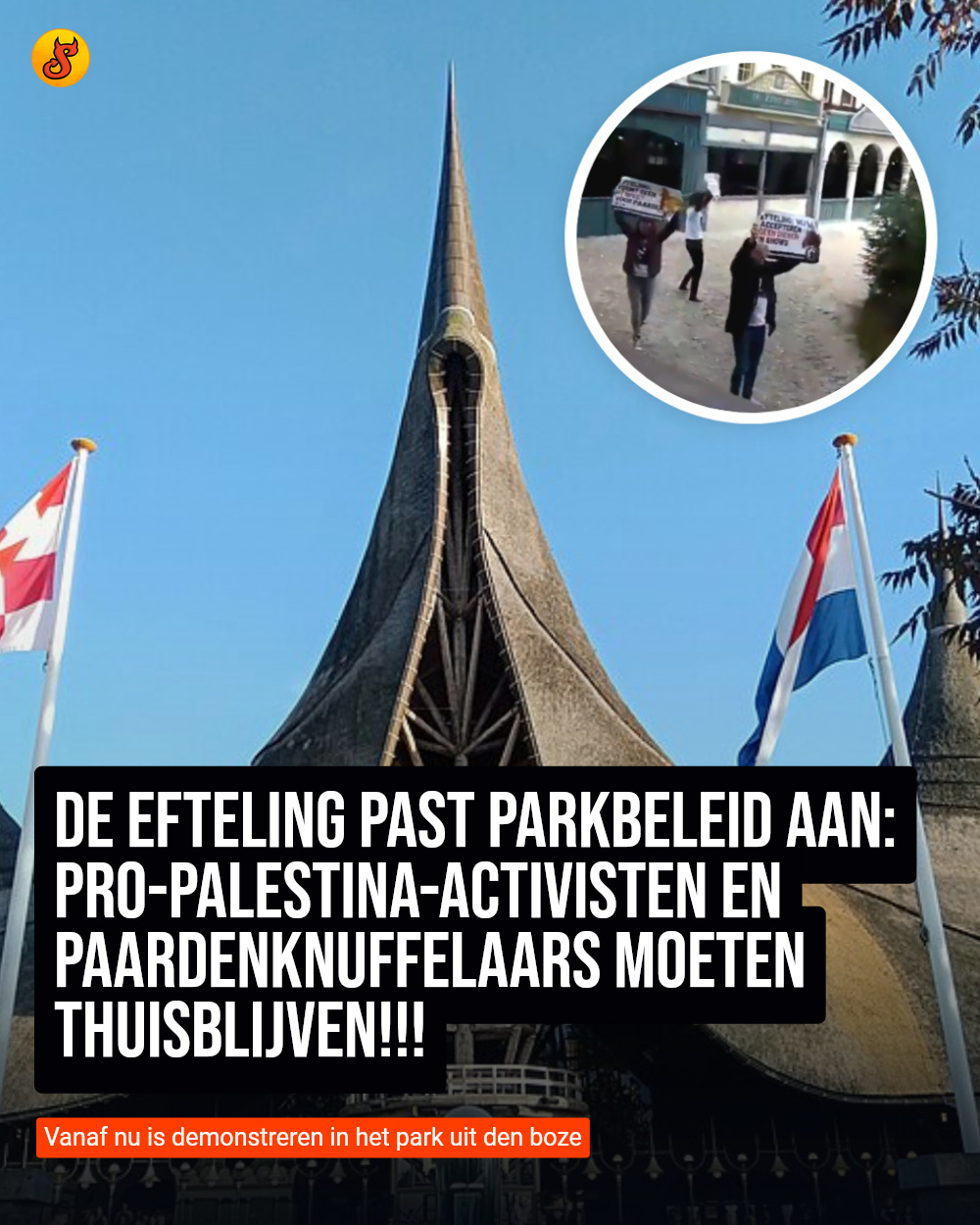 De Efteling past parkbeleid aan: Pro-Palestina-activisten en paardenknuffelaars moeten thuisblijven!!!