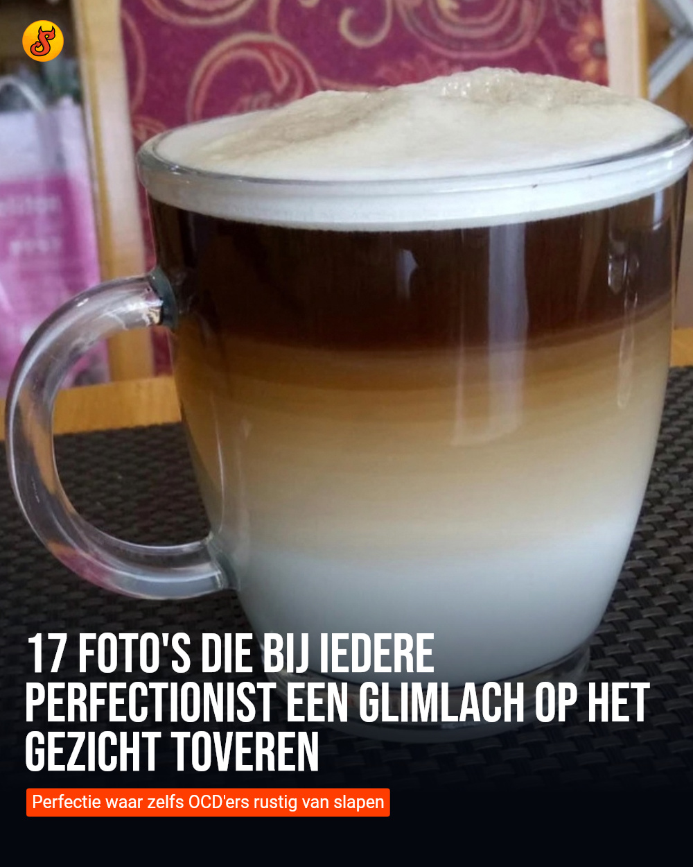 17 foto's die bij iedere perfectionist een glimlach op het gezicht toveren