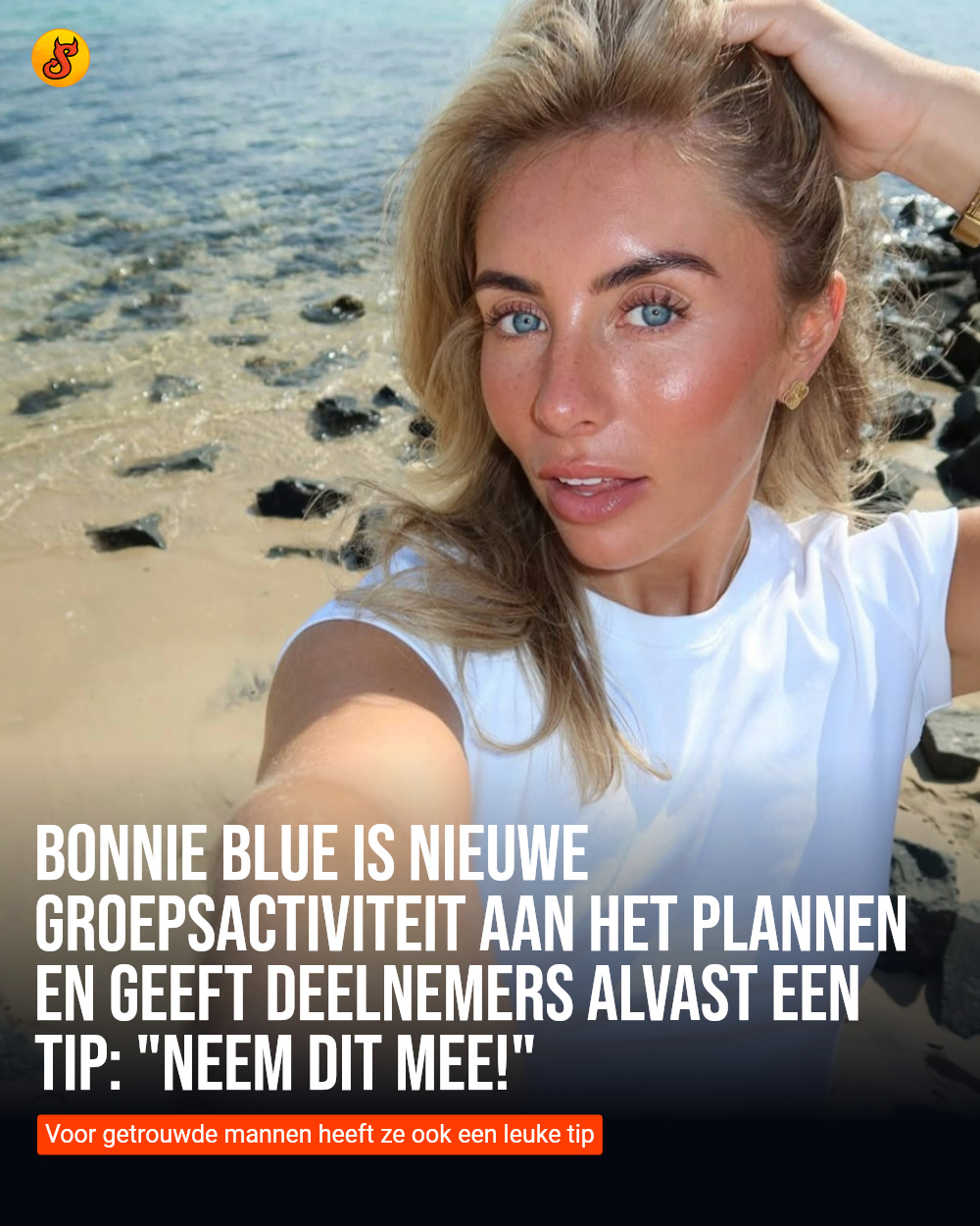 Bonnie Blue is nieuwe groepsactiviteit aan het plannen en geeft deelnemers alvast een tip: "Neem dit mee!"
