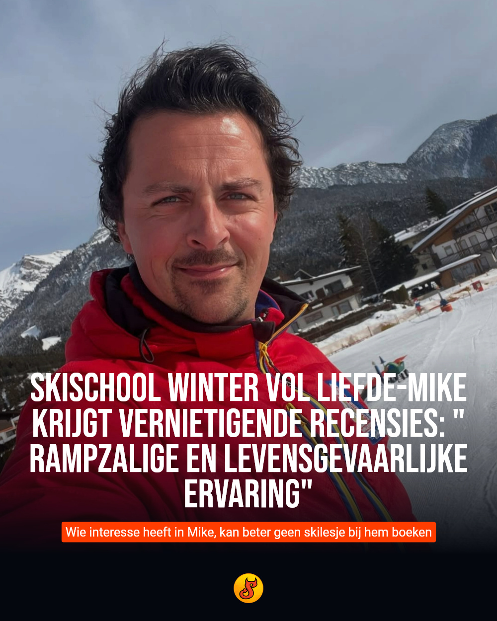 Skischool Winter Vol Liefde-Mike krijgt vernietigende recensies: "Rampzalige en levensgevaarlijke ervaring"