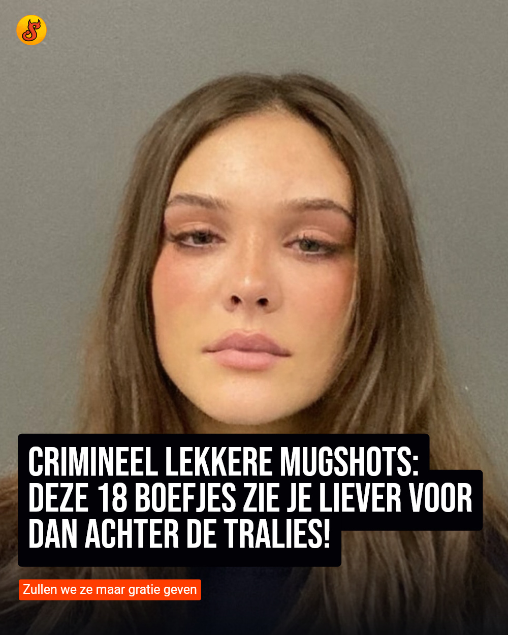 Crimineel lekkere mugshots: Deze 18 boefjes zie je liever voor dan achter de tralies!