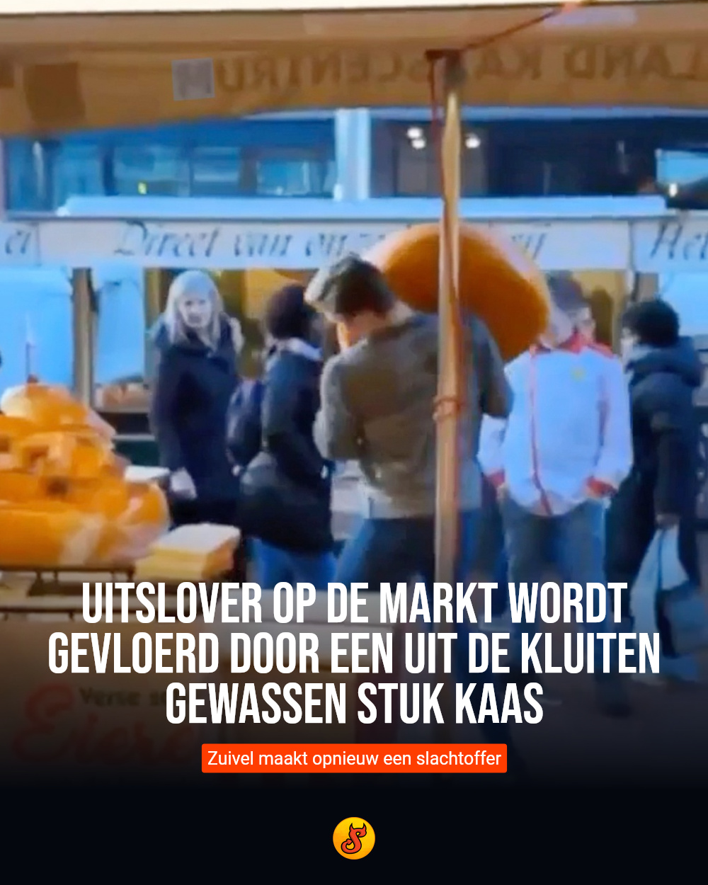 Uitslover op de markt wordt gevloerd door een uit de kluiten gewassen stuk kaas