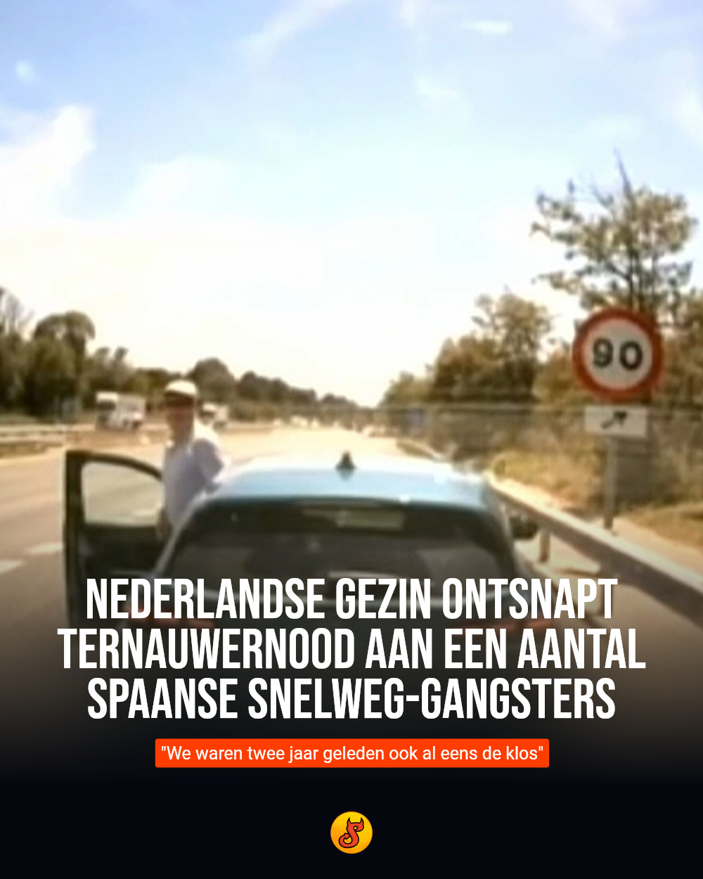 Nederlandse gezin ontsnapt ternauwernood aan een aantal Spaanse snelweg-gangsters