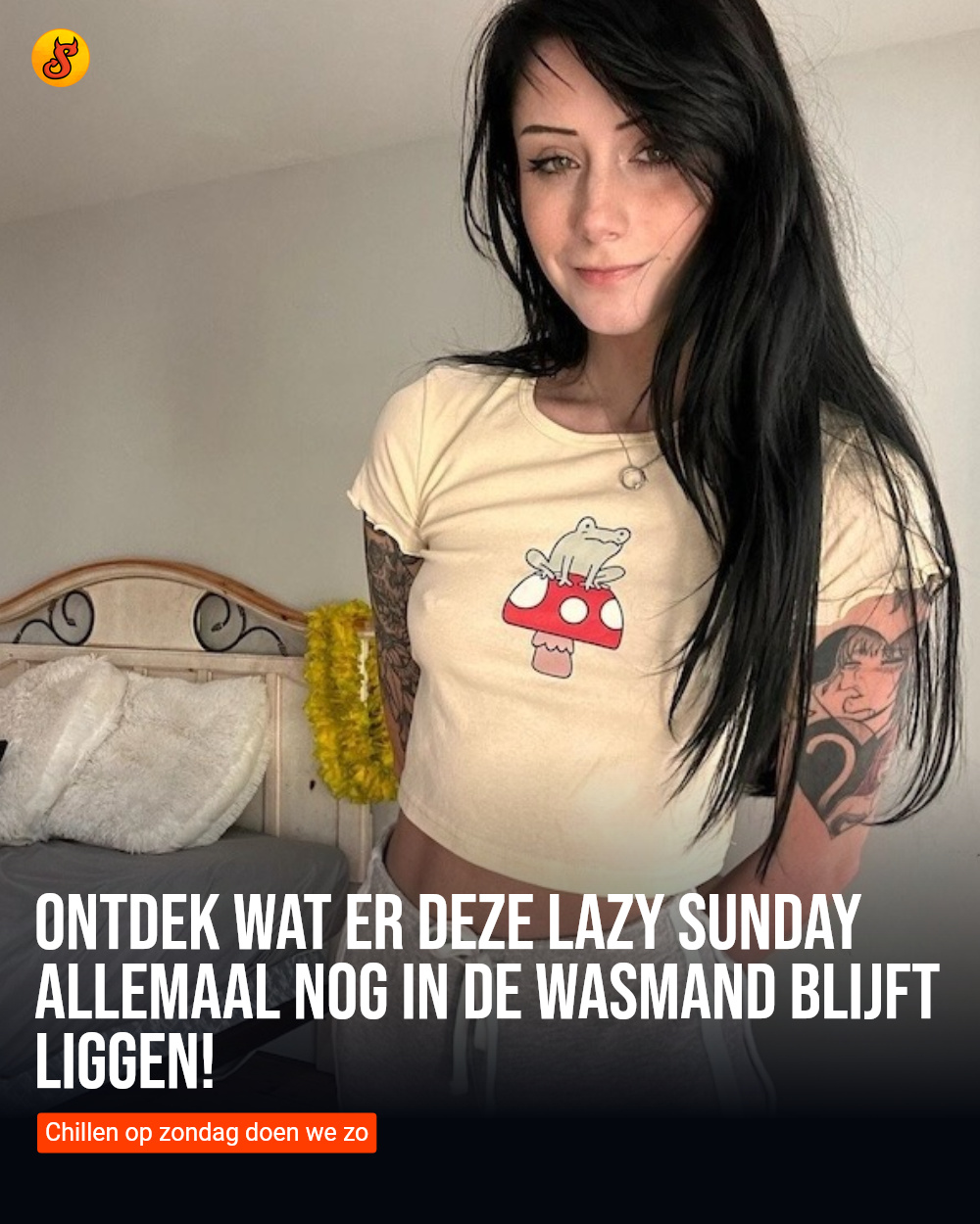 Ontdek wat er deze lazy sunday allemaal nog in de wasmand blijft liggen!