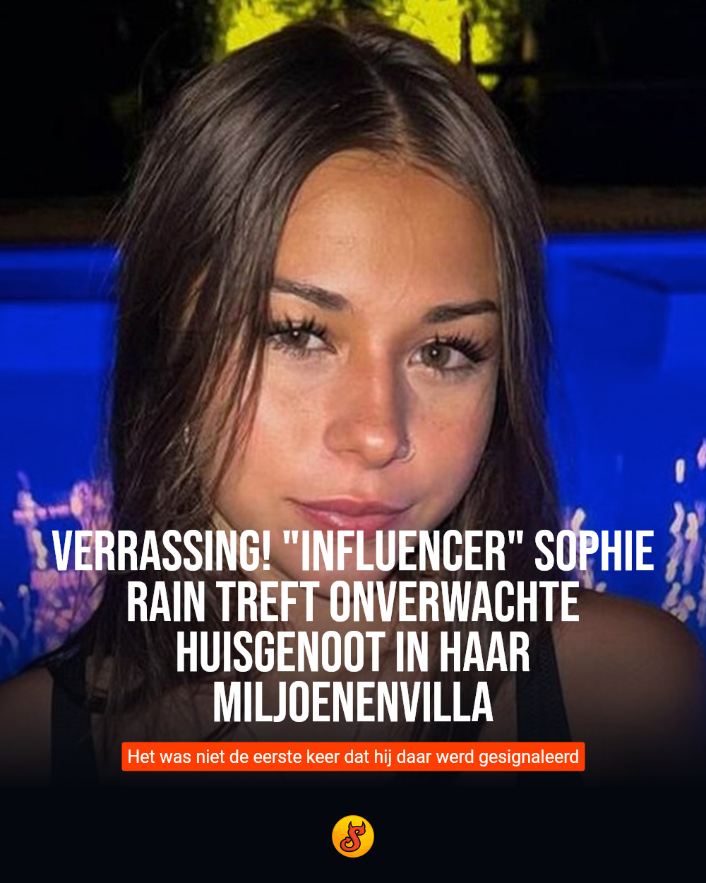 Verrassing! "Influencer" Sophie Rain treft onverwachte huisgenoot in haar miljoenenvilla