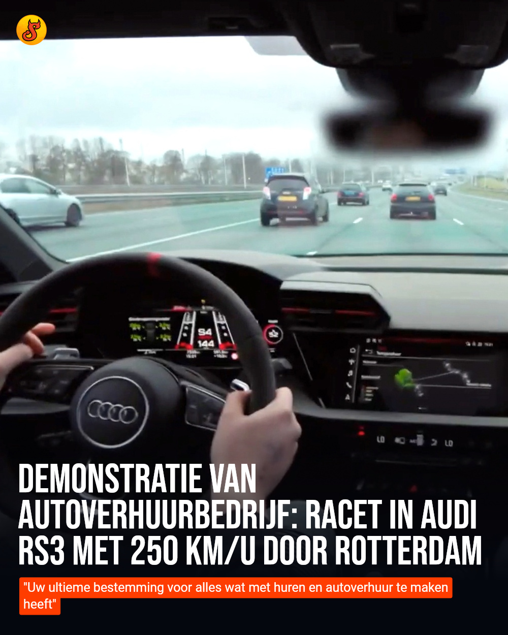 Demonstratie van autoverhuurbedrijf: Racet in Audi RS3 met 250 km/u door Rotterdam