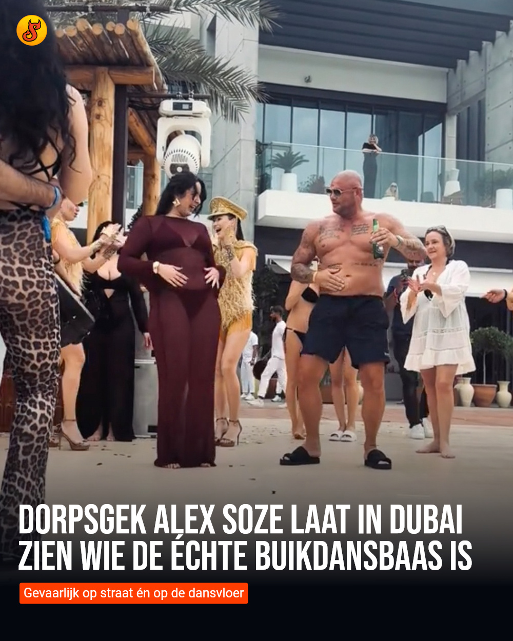 Dorpsgek Alex Soze laat in Dubai zien wie de échte buikdansbaas is