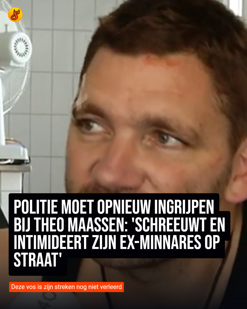Politie moet opnieuw ingrijpen bij Theo Maassen: 'Schreeuwt en intimideert zijn ex-minnares op straat'