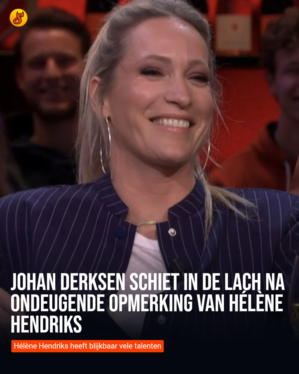 Johan Derksen schiet in de lach na ondeugende opmerking van Hélène Hendriks