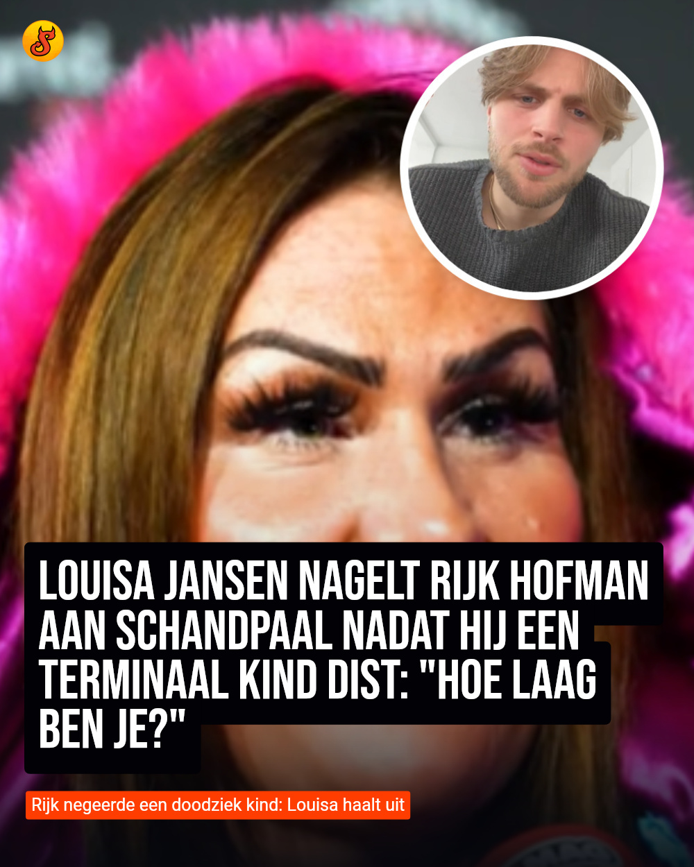 Louisa Jansen nagelt Rijk Hofman aan schandpaal nadat hij een terminaal kind dist: "Hoe laag ben je?"