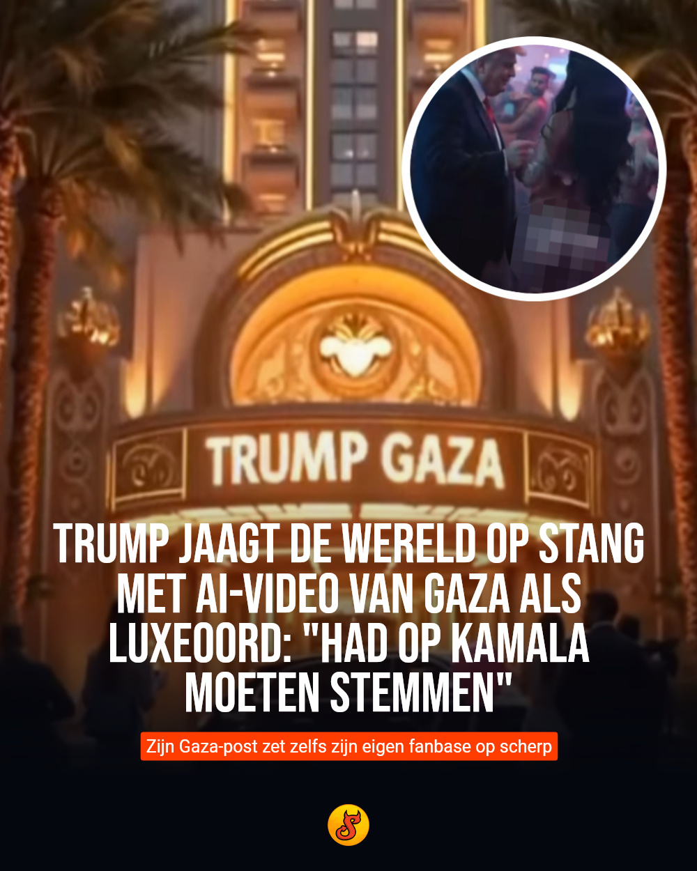 Trump jaagt de wereld op stang met AI-video van Gaza als luxeoord: "Had op Kamala moeten stemmen"