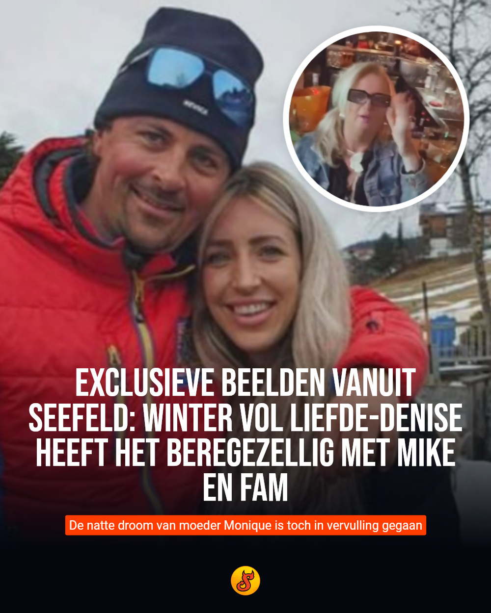 Exclusieve beelden vanuit Seefeld: Winter Vol Liefde-Denise heeft het beregezellig met Mike en fam