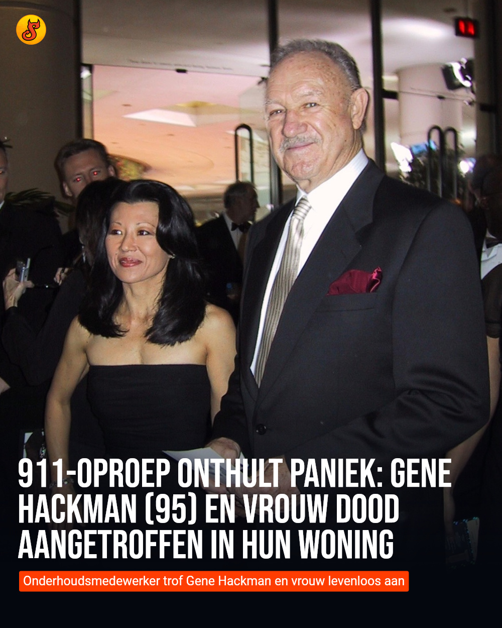 911-oproep onthult paniek: Gene Hackman (95) en vrouw dood aangetroffen in hun woning