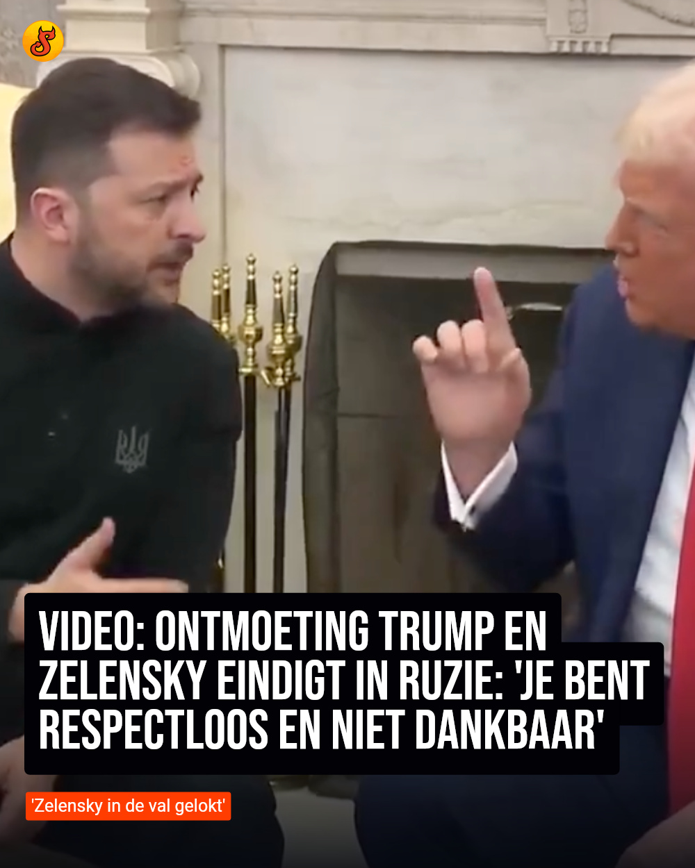 VIDEO: Ontmoeting Trump en Zelensky eindigt in ruzie: 'Je bent respectloos en niet dankbaar'