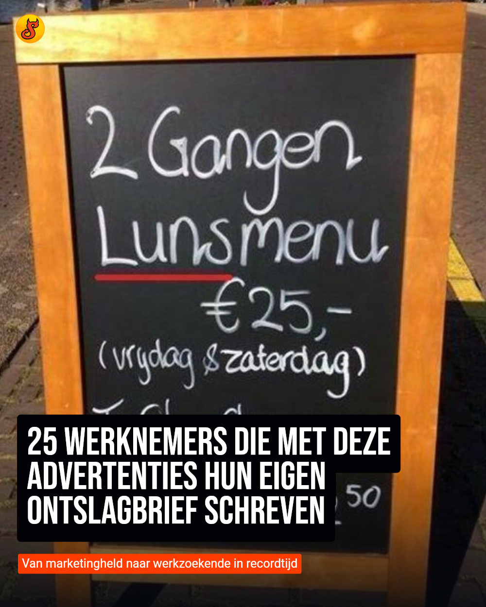 25 werknemers die met deze advertenties hun eigen ontslagbrief schreven