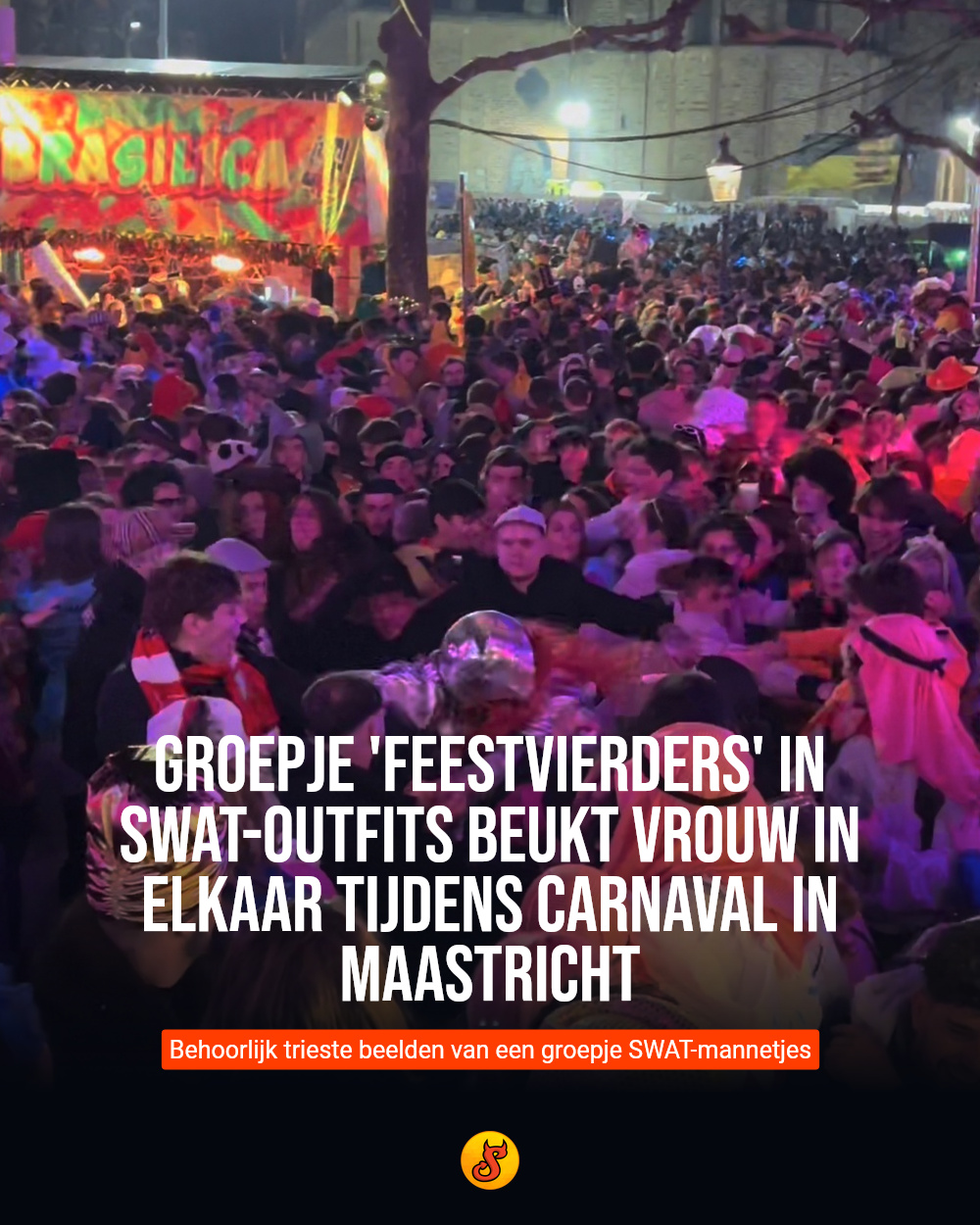 Groepje 'feestvierders' in SWAT-outfits beukt vrouw in elkaar tijdens carnaval in Maastricht