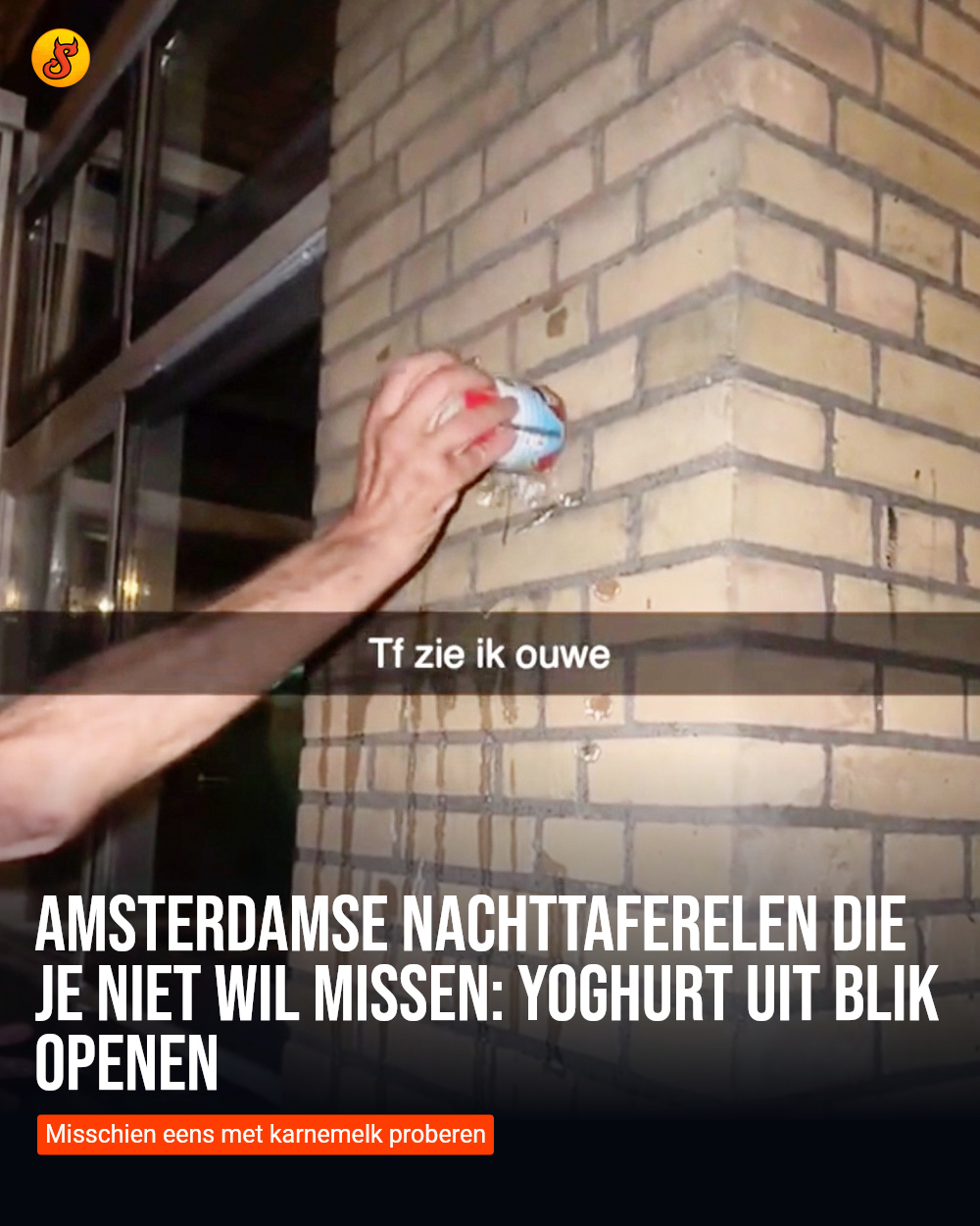 Amsterdamse nachttaferelen die je niet wil missen: Yoghurt uit blik openen