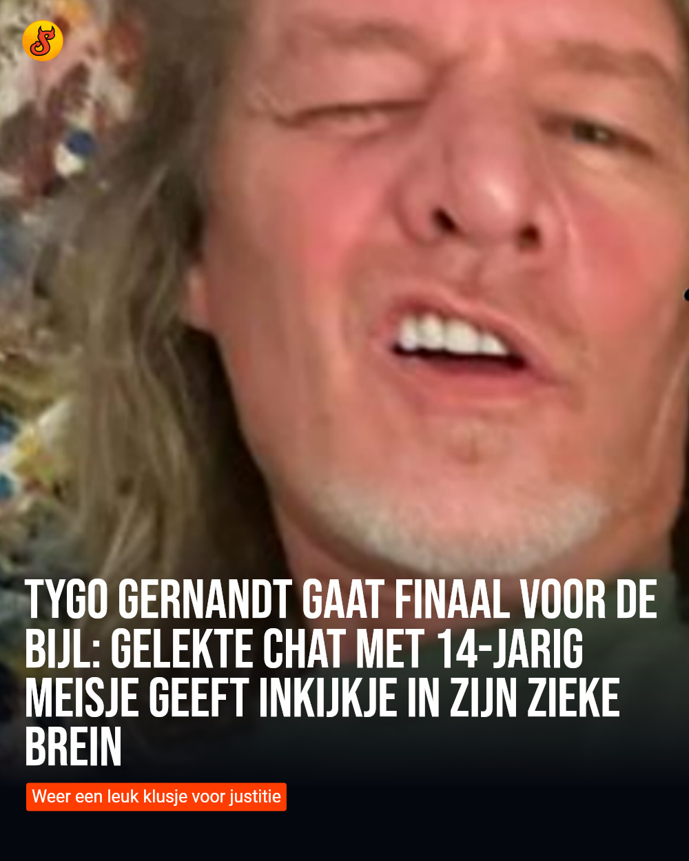 Tygo Gernandt gaat finaal voor de bijl: Gelekte chat met 14-jarig meisje geeft inkijkje in zijn zieke brein