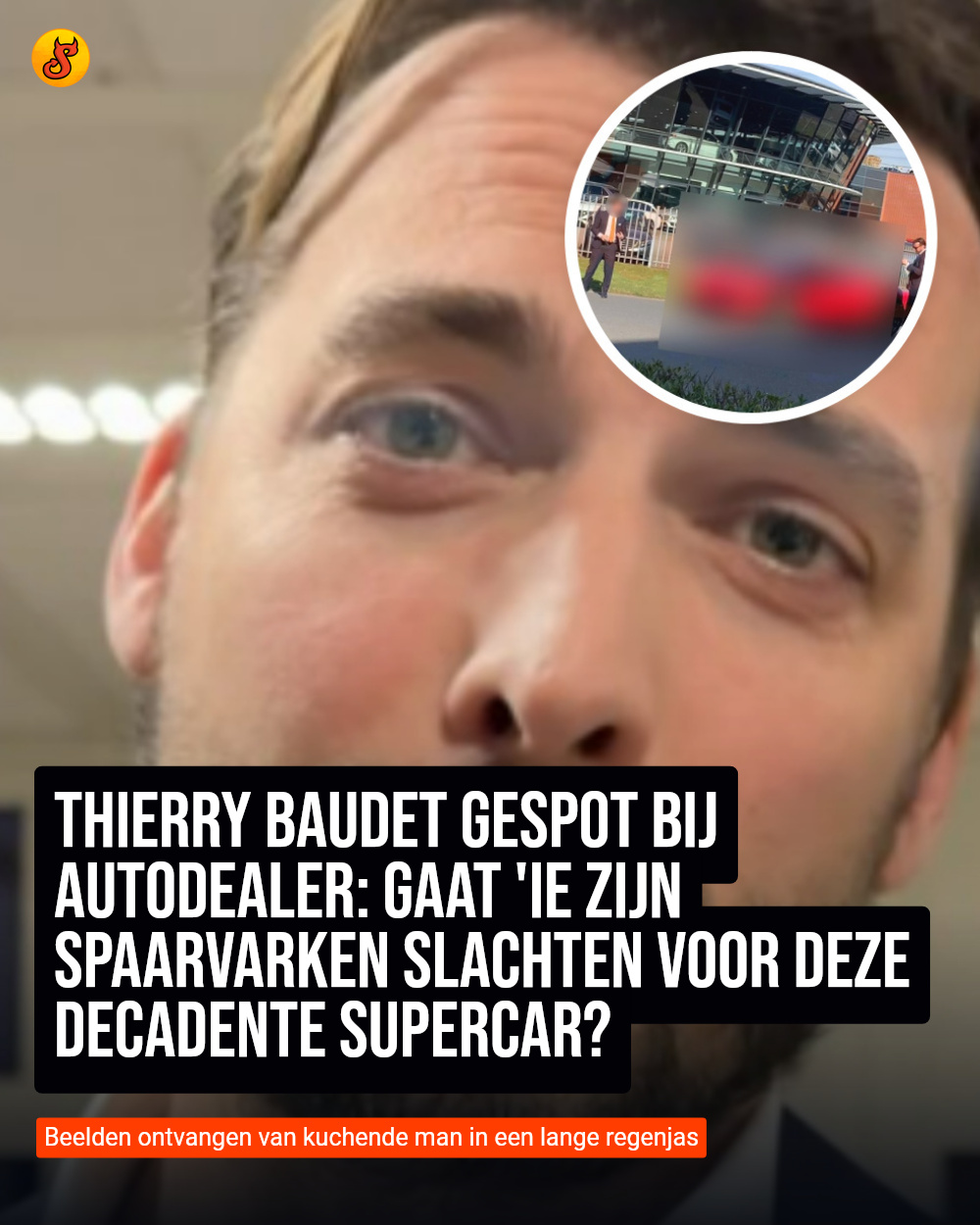 Thierry Baudet gespot bij autodealer: Gaat 'ie zijn spaarvarken slachten voor deze decadente supercar?