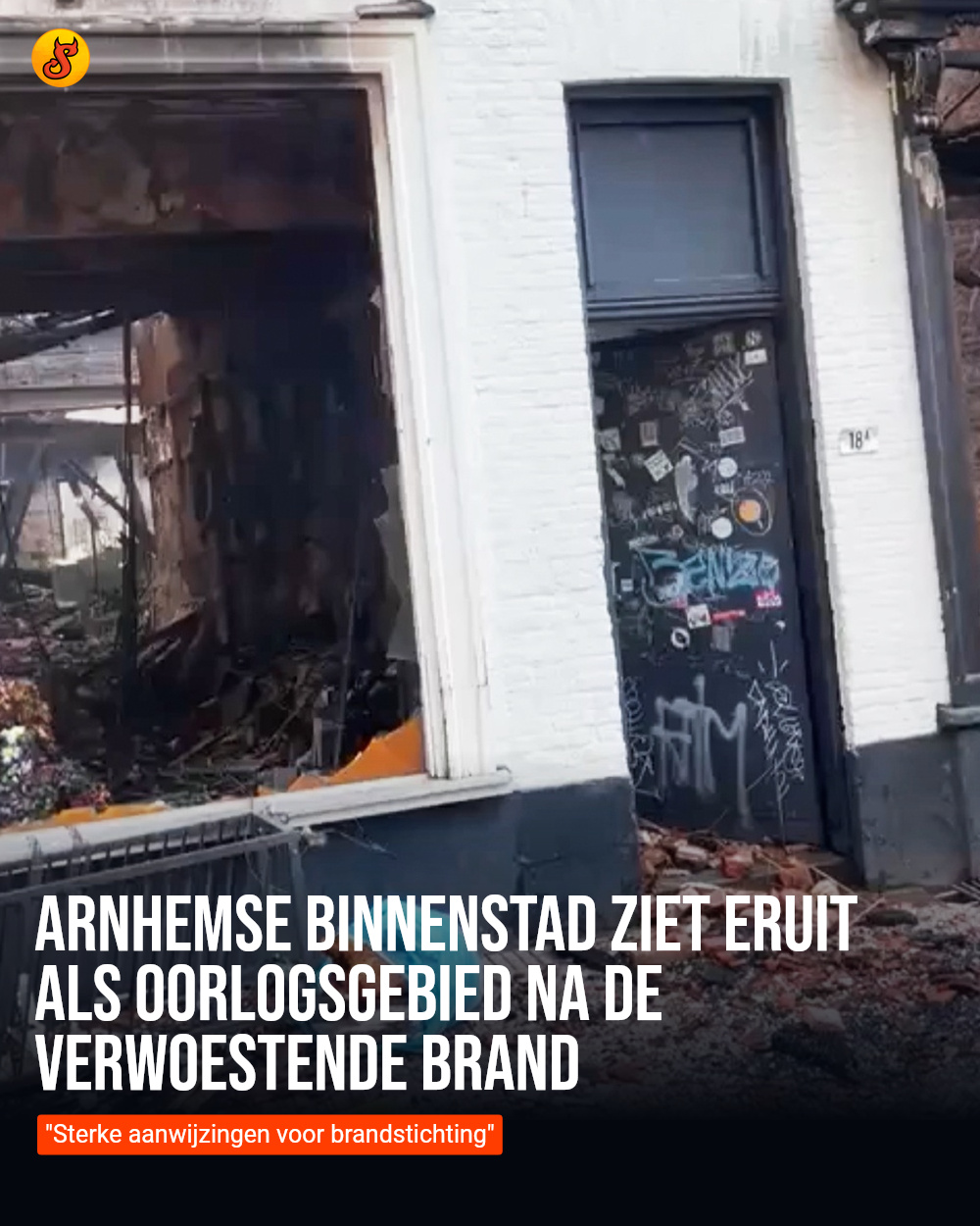 Arnhemse binnenstad ziet eruit als oorlogsgebied na de verwoestende brand