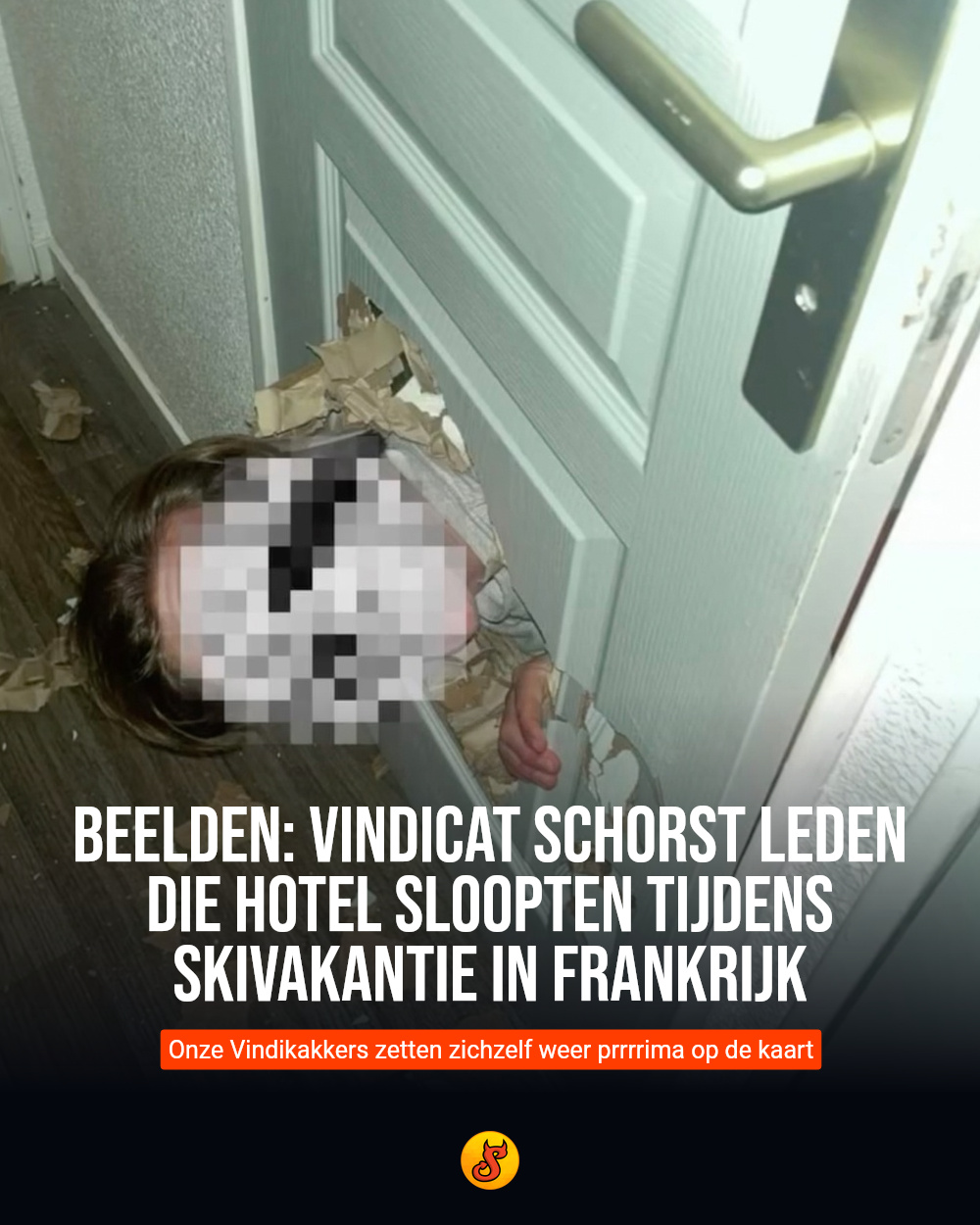 Beelden: Vindicat schorst leden die hotel sloopten tijdens skivakantie in Frankrijk