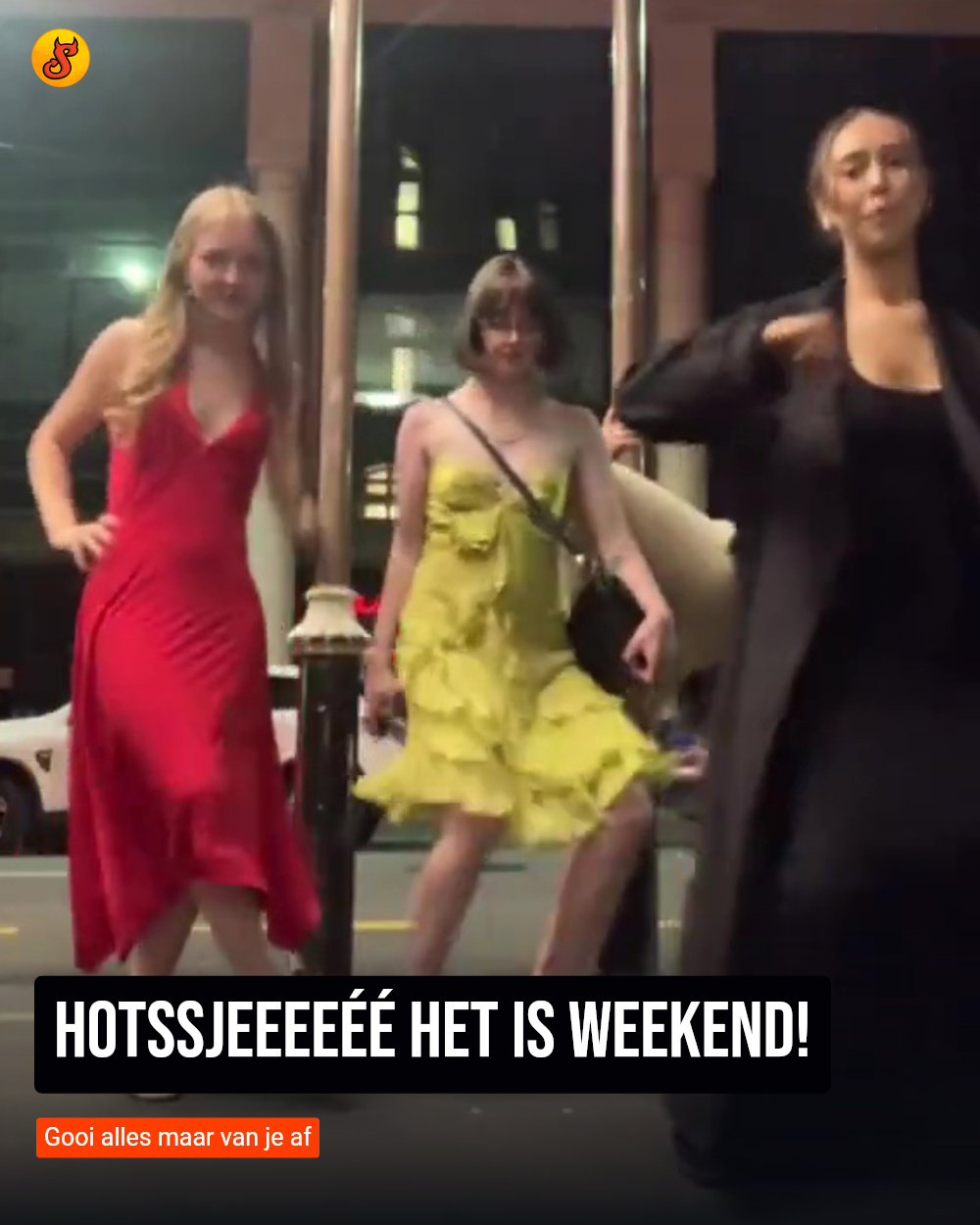 Hotssjeeeeéé het is weekend!
