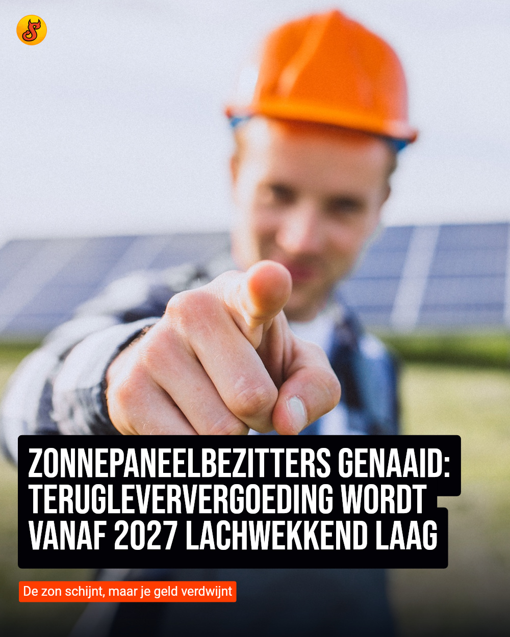 Zonnepaneelbezitters genaaid: Terugleververgoeding wordt vanaf 2027 lachwekkend laag