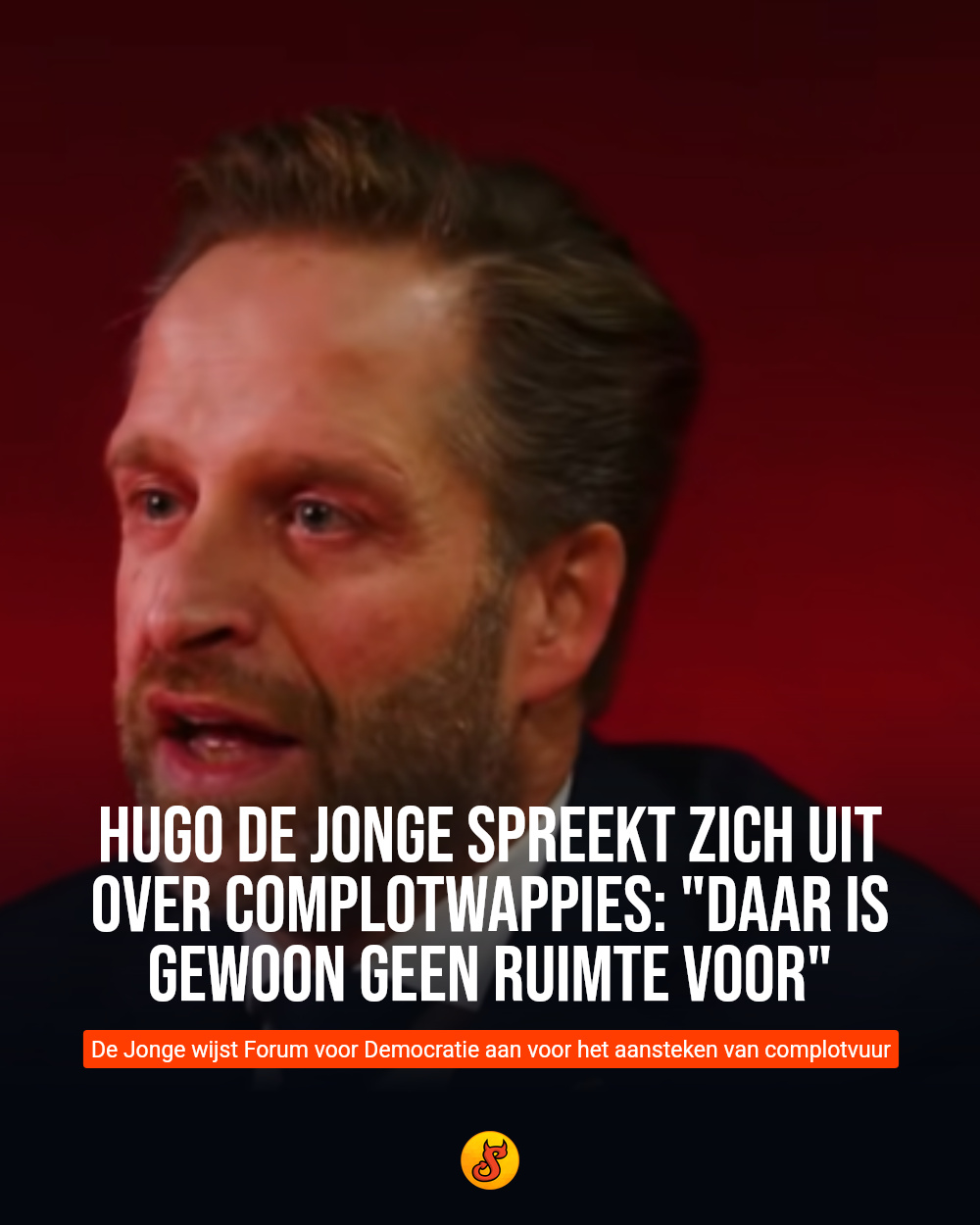 Hugo de Jonge spreekt zich uit over complotwappies: "Daar is gewoon geen ruimte voor"