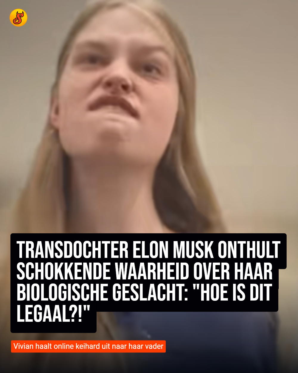 Transdochter Elon Musk onthult schokkende waarheid over haar biologische geslacht: "Hoe is dit legaal?!"