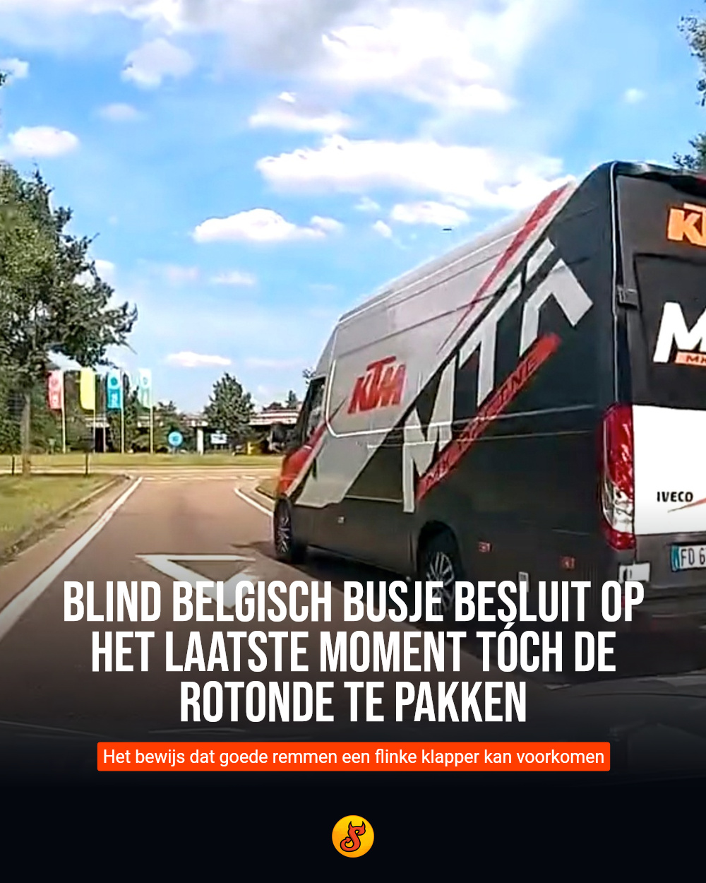 Blind Belgisch busje besluit op het laatste moment tóch de rotonde te pakken