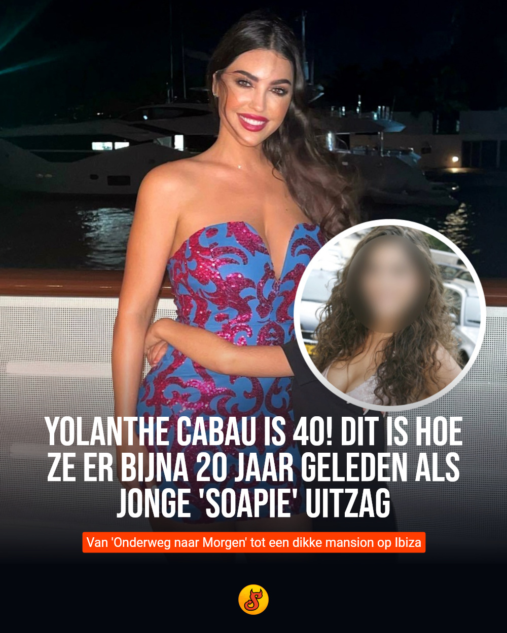Yolanthe Cabau is 40! Dit is hoe ze er bijna 20 jaar geleden als jonge 'soapie' uitzag