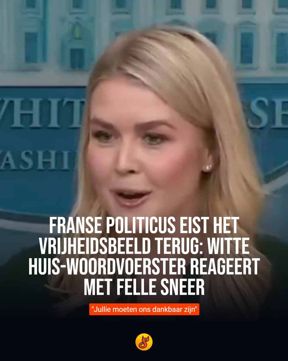 Franse politicus eist het Vrijheidsbeeld terug: Witte Huis-woordvoerster reageert met felle sneer