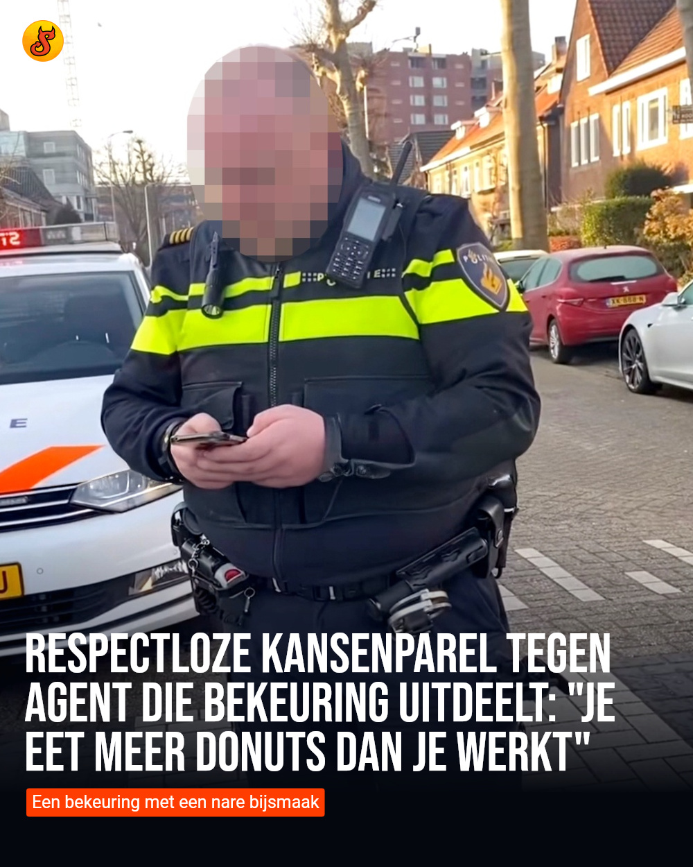 Respectloze kansenparel tegen agent die bekeuring uitdeelt: "Je eet meer donuts dan je werkt"
