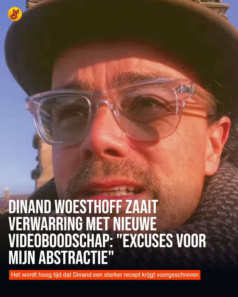 Dinand Woesthoff zaait verwarring met nieuwe videoboodschap: "Excuses voor mijn abstractie"