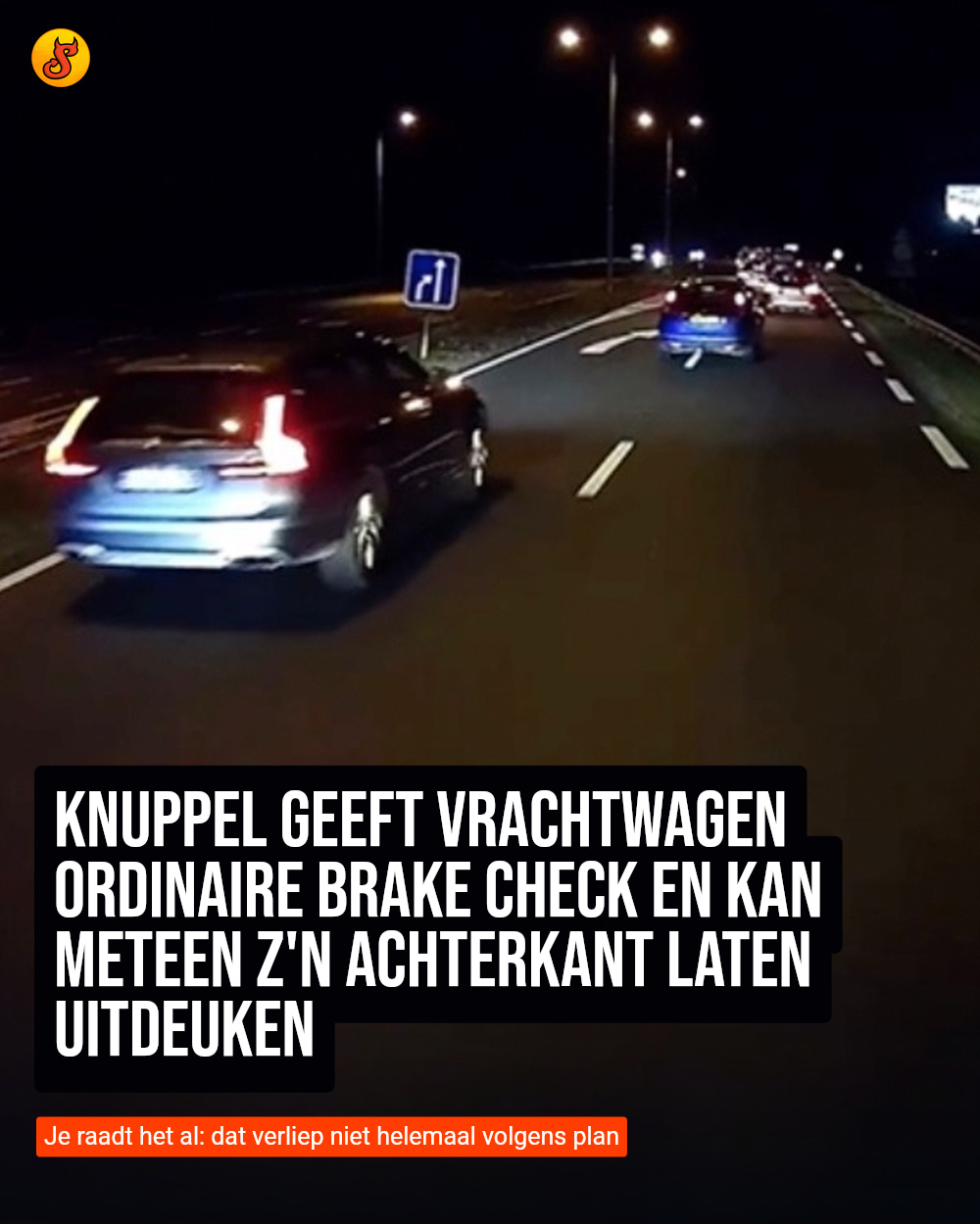 Knuppel geeft vrachtwagen ordinaire brake check en kan meteen z'n achterkant laten uitdeuken
