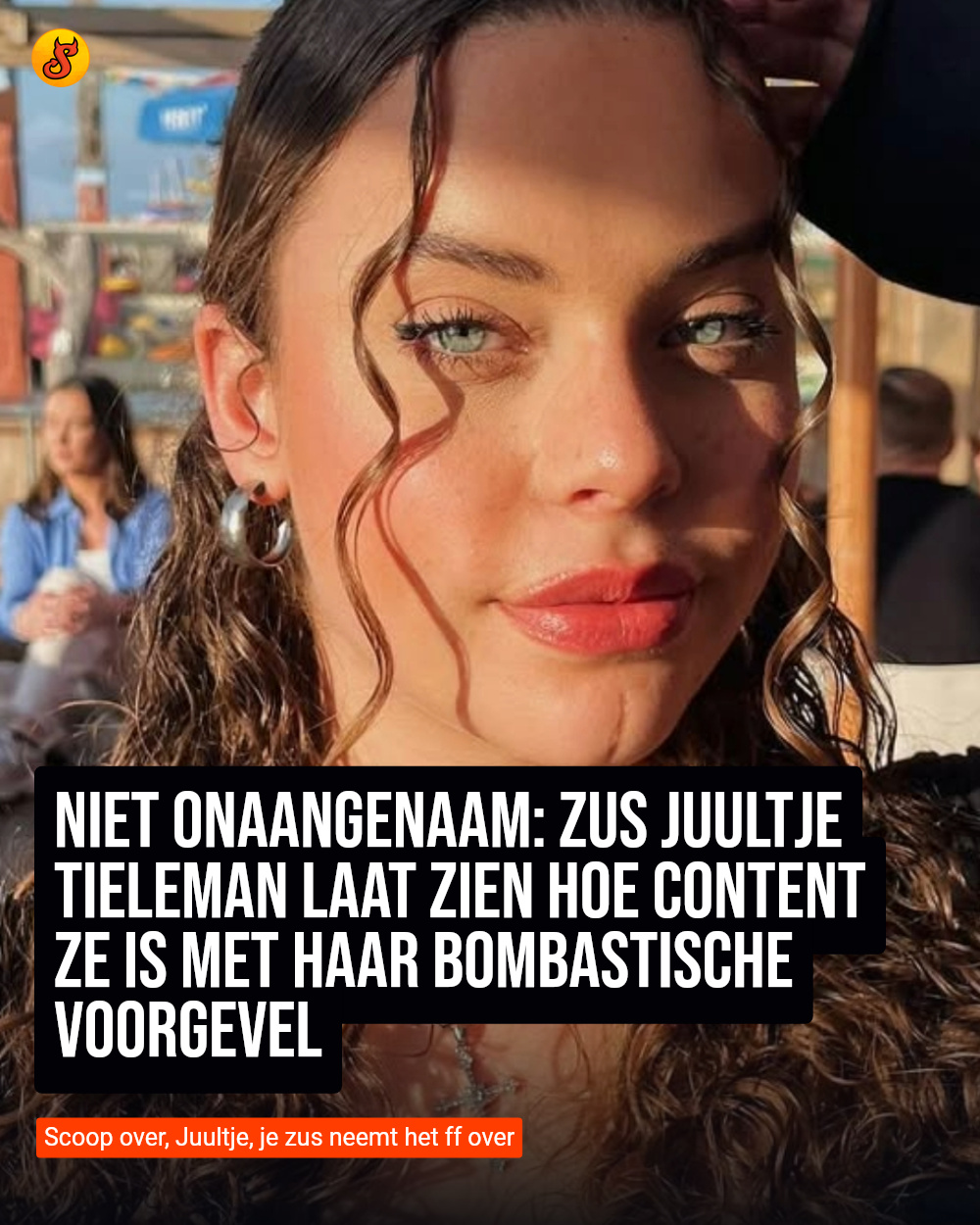 Niet onaangenaam: Zus Juultje Tieleman laat zien hoe content ze is met haar bombastische voorgevel