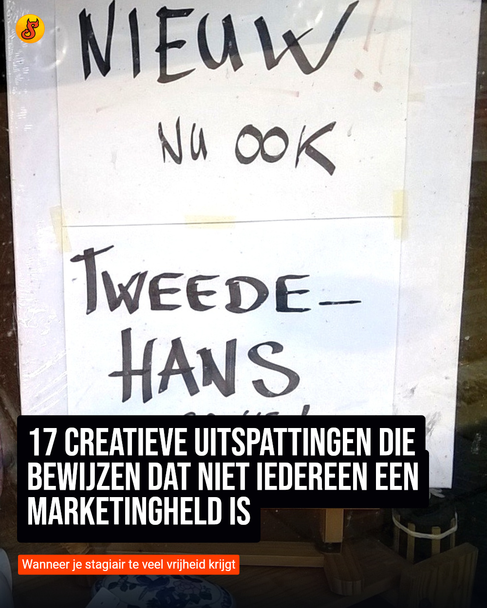 17 creatieve uitspattingen die bewijzen dat niet iedereen een marketingheld is