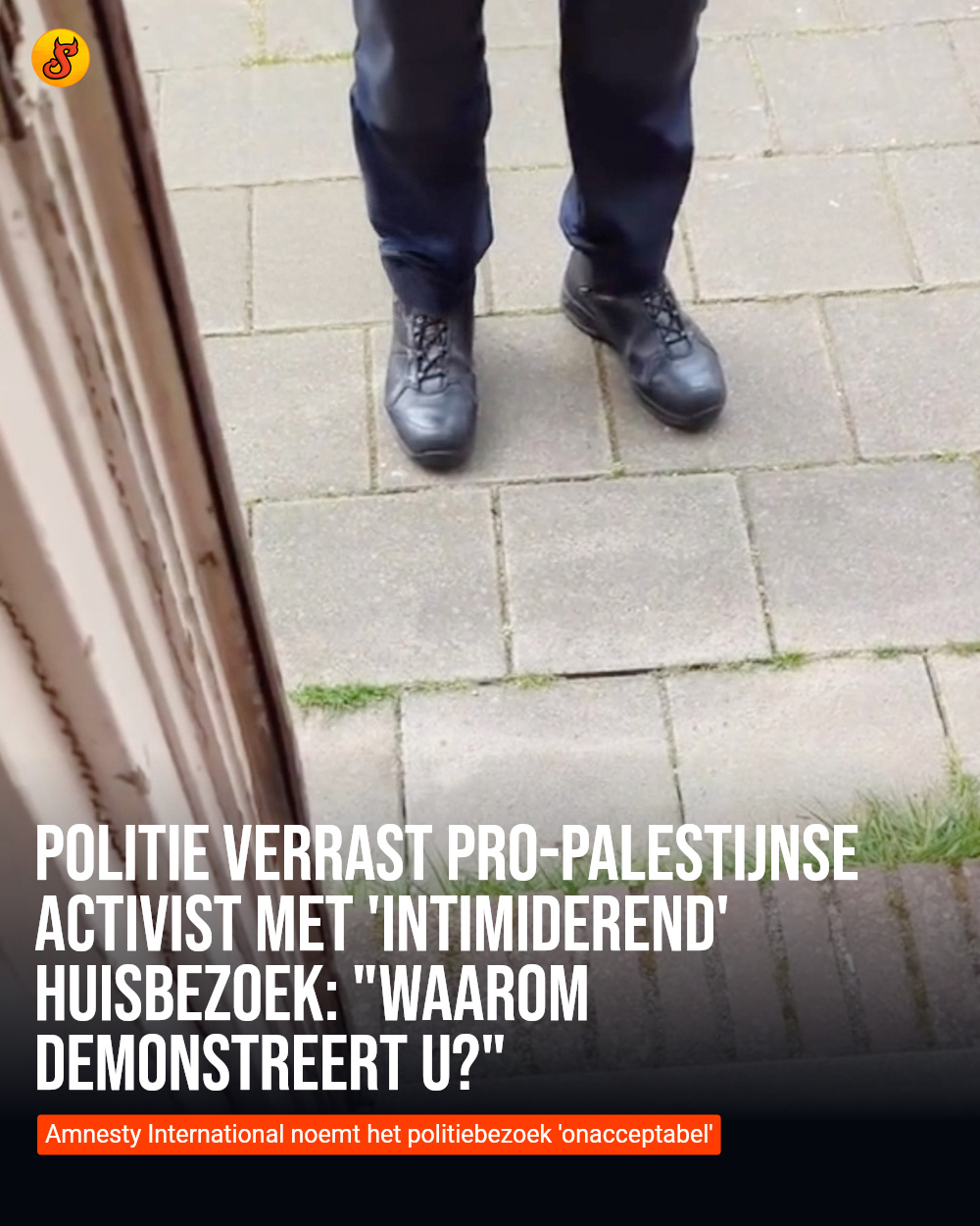 Politie verrast pro-Palestijnse activist met 'intimiderend' huisbezoek: "Waarom demonstreert u?"