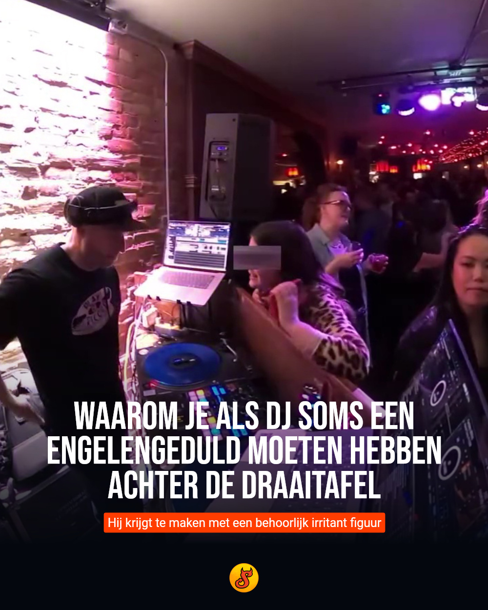 Waarom je als dj soms een engelengeduld moeten hebben achter de draaitafel