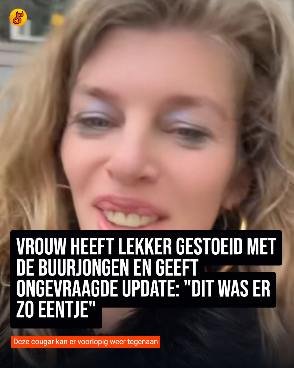 Vrouw heeft lekker gestoeid met de buurjongen en geeft ongevraagde update: "Dit was er zo eentje"