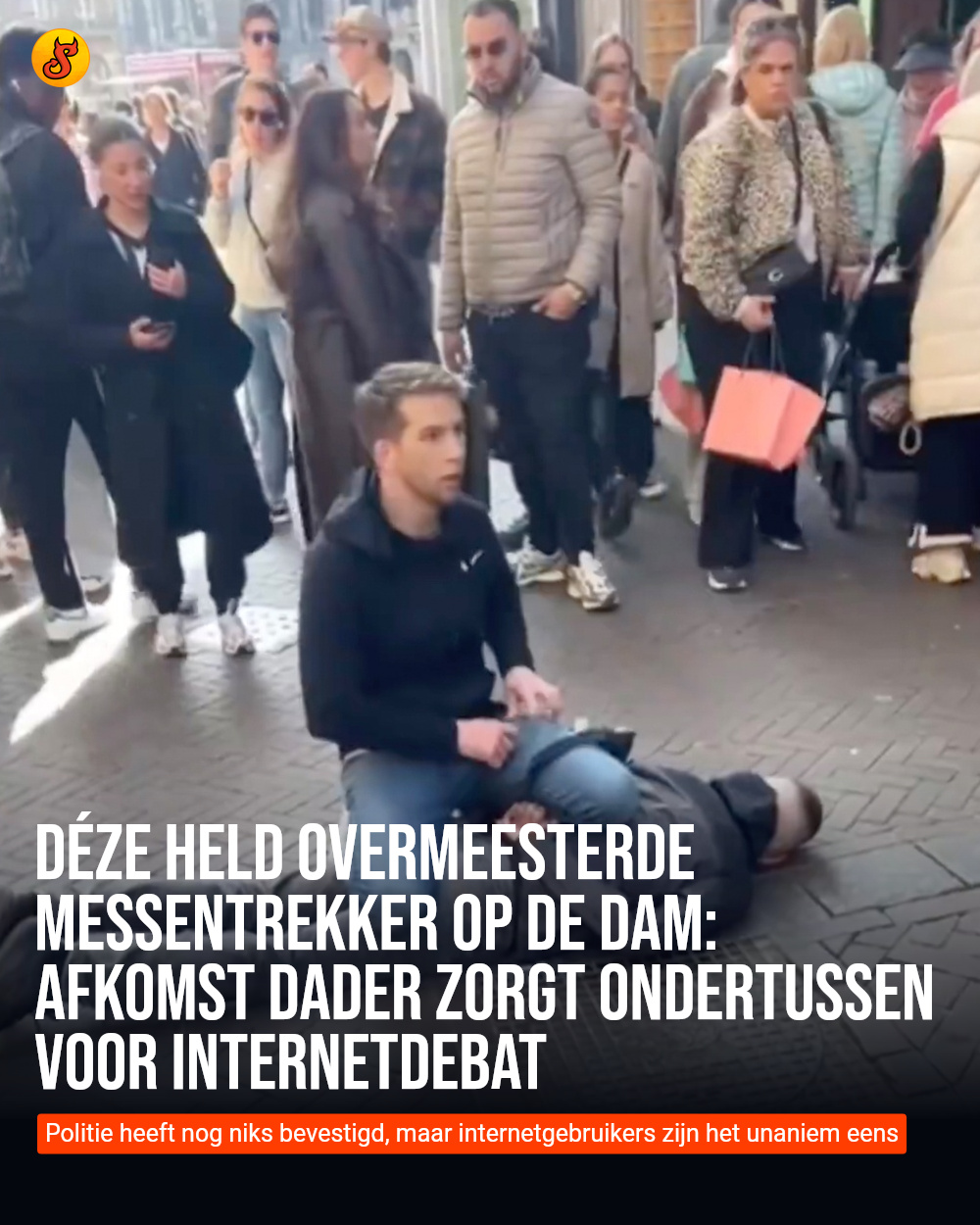 Déze held overmeesterde messentrekker op de Dam: afkomst dader zorgt ondertussen voor internetdebat