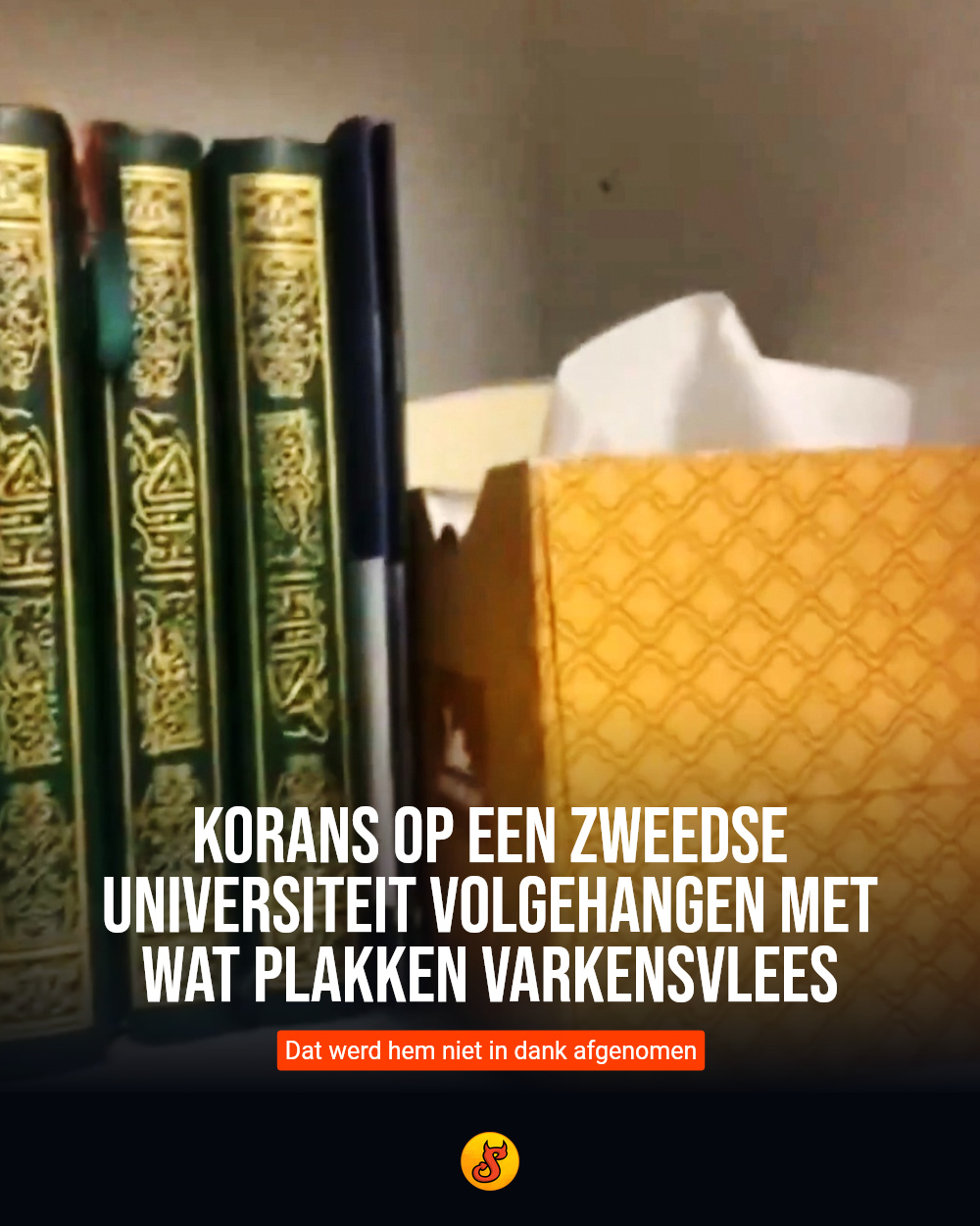 Korans op een Zweedse Universiteit volgehangen met wat plakken varkensvlees