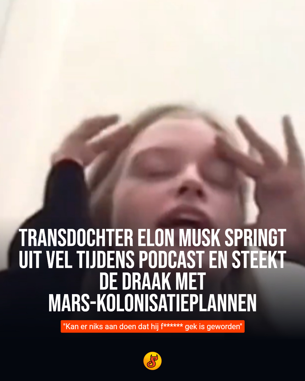 Transdochter Elon Musk springt uit vel tijdens podcast en steekt de draak met Mars-kolonisatieplannen