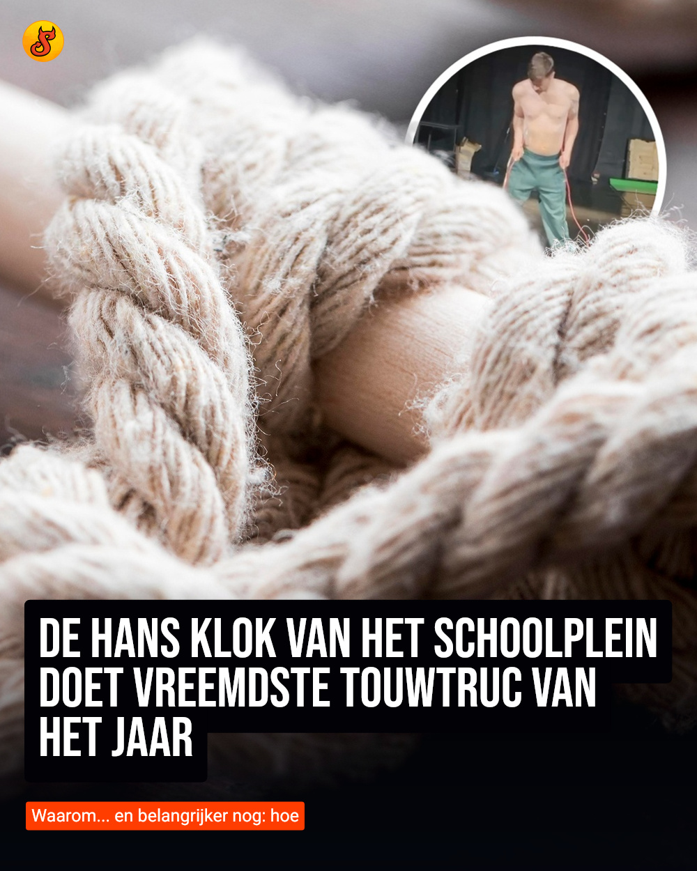 De Hans Klok van het schoolplein doet vreemdste touwtruc van het jaar